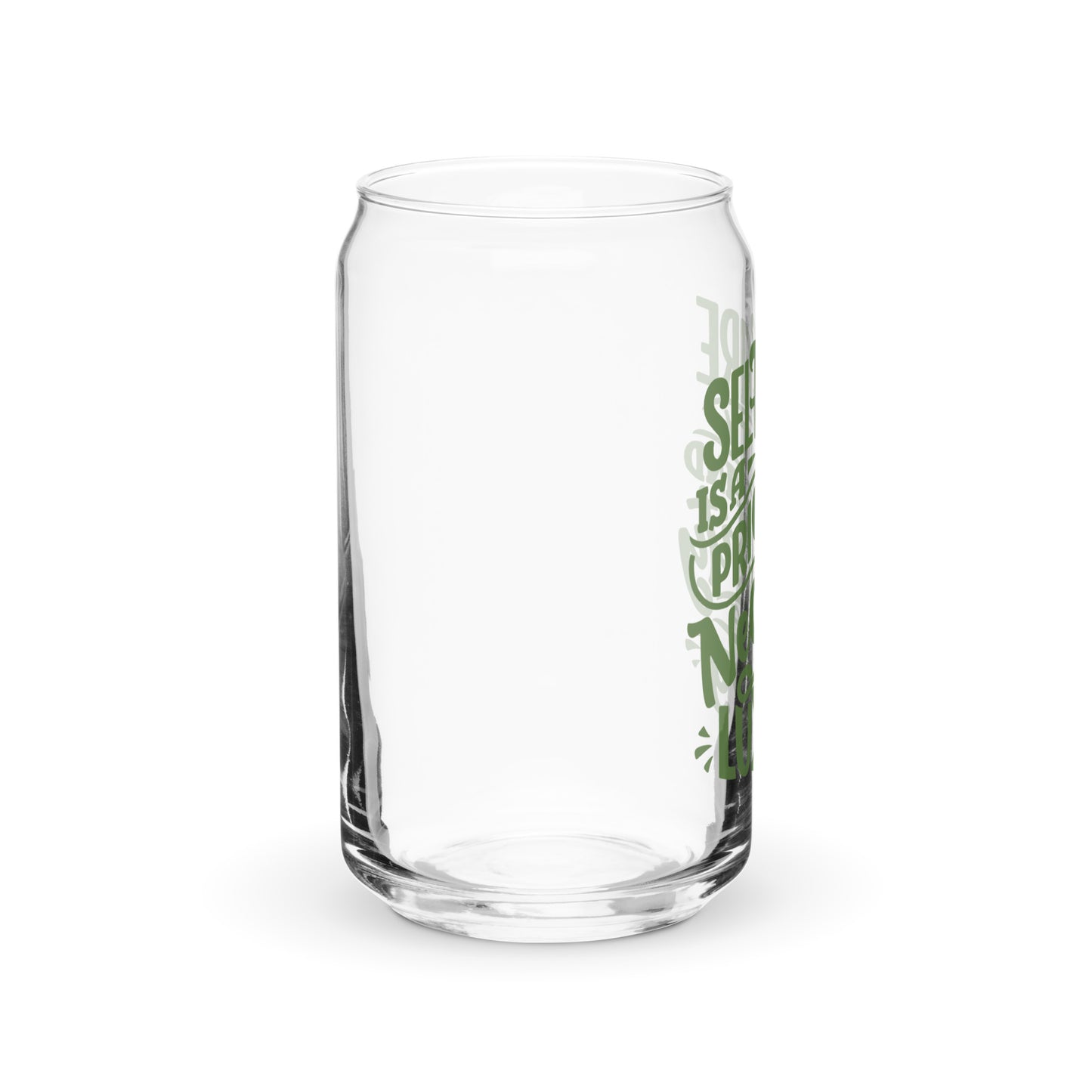 Self care is priority Can-shaped glass